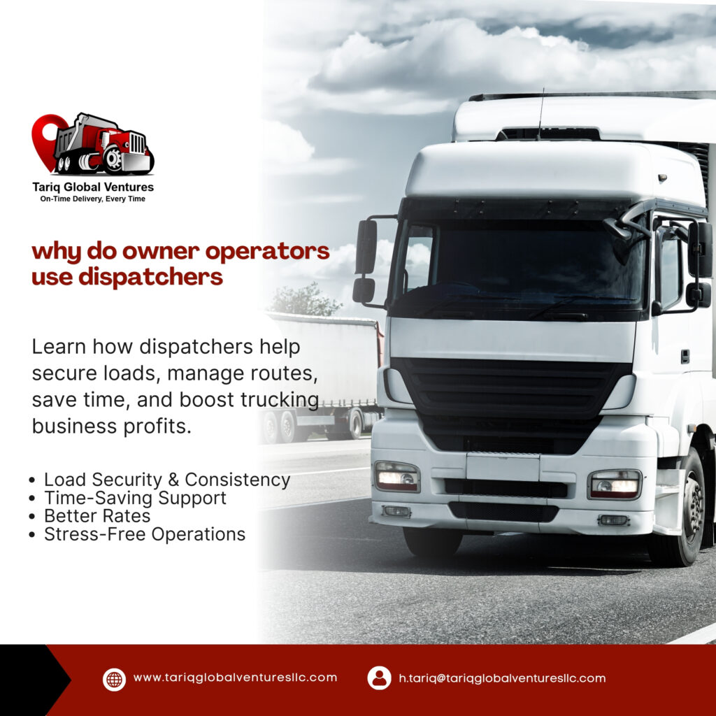 why do owner operators use dispatchers
