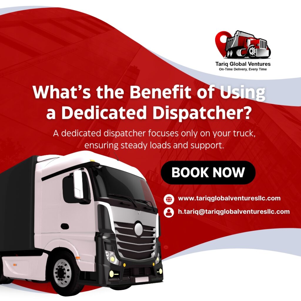 What’s the Benefit of Using a Dedicated Dispatcher?