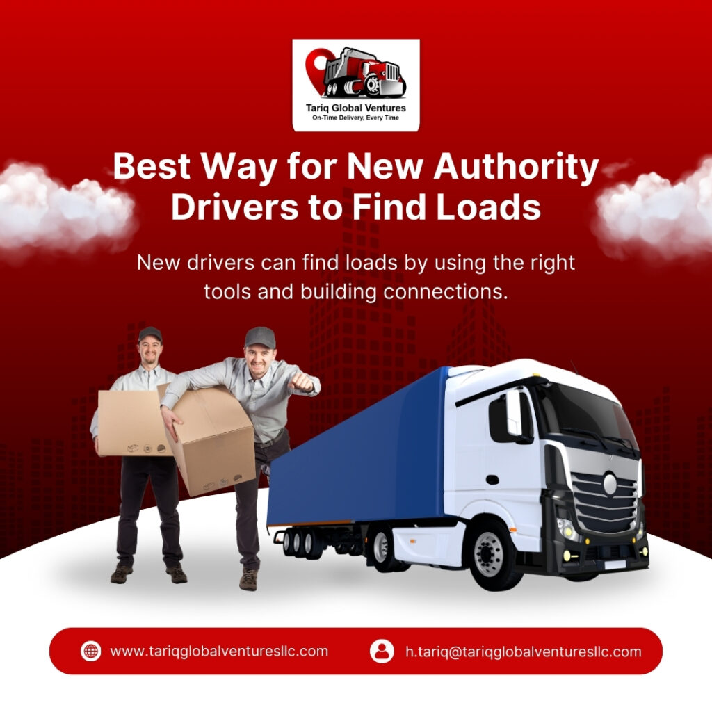 Best Way for New Authority Drivers to Find Loads
