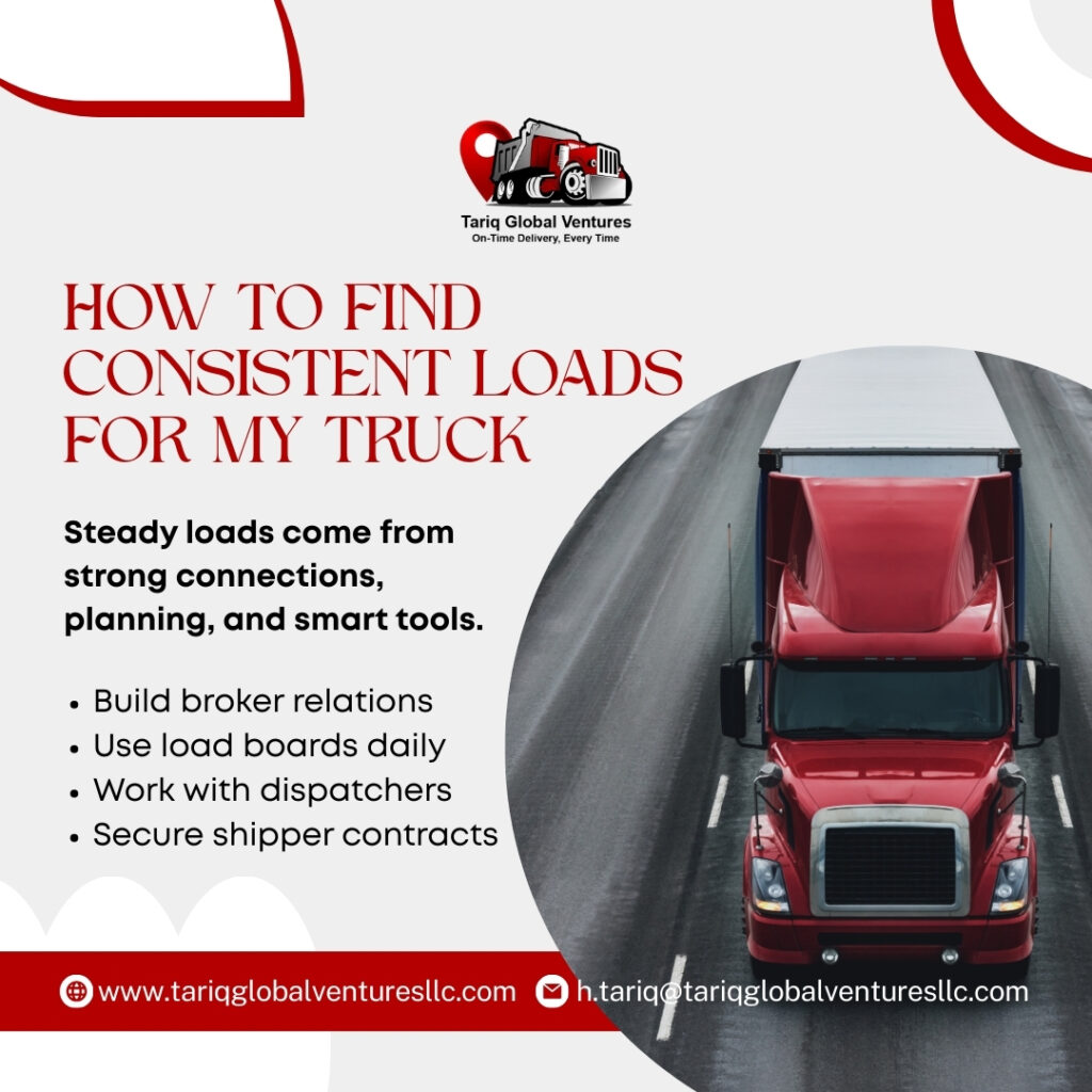 How to Find Consistent Loads for My Truck