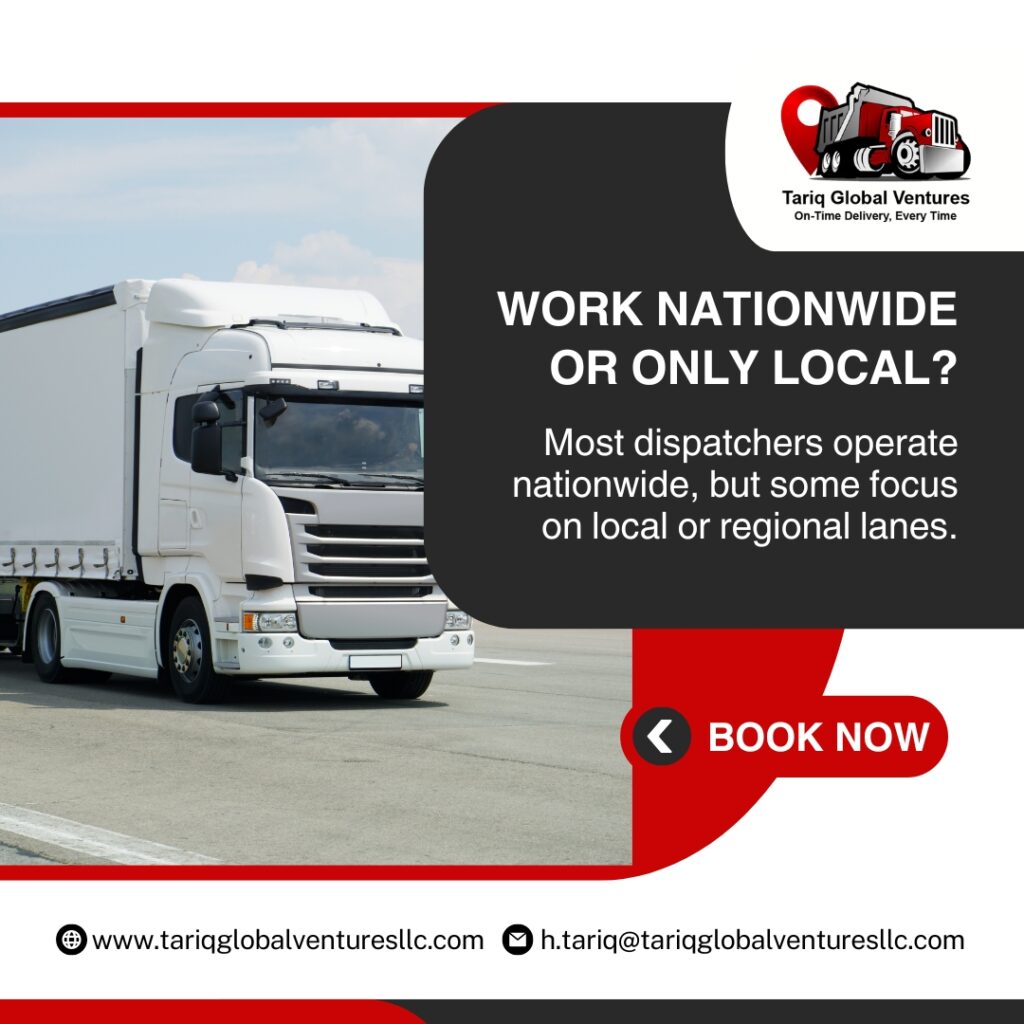 Do Dispatchers Work Nationwide or Only Local?